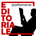 Editoriale: quando le idee sono IN e la moda è…OUT