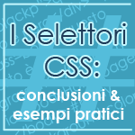 E tu utilizzi tutti i selettori CSS disponibili?