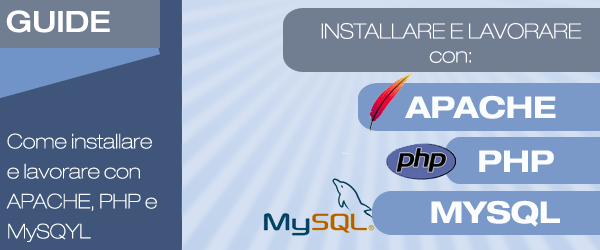 Come installare Apache, PHP e MySql senza perderci la testa?