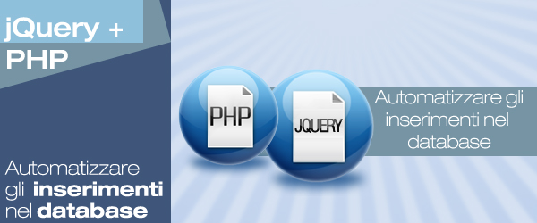 jQuery+PHP: come automatizzare gli inserimenti nel database?