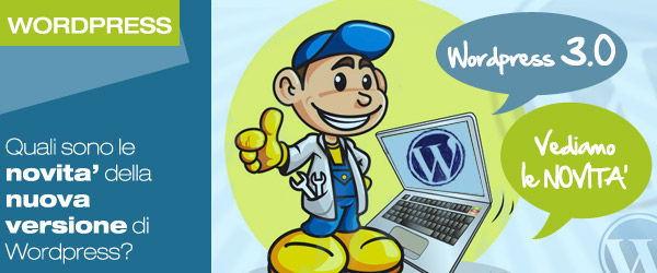 WordPress 3.0: quali sono le novità?