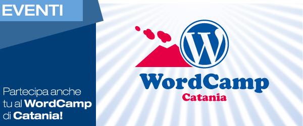 L’evento: venerdì il WordCamp arriva a Catania