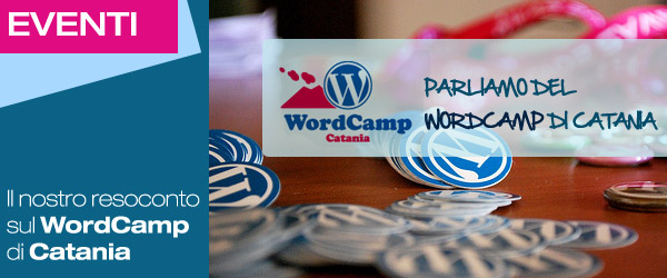 Il WordCamp di Catania visto dagli occhi di YIW