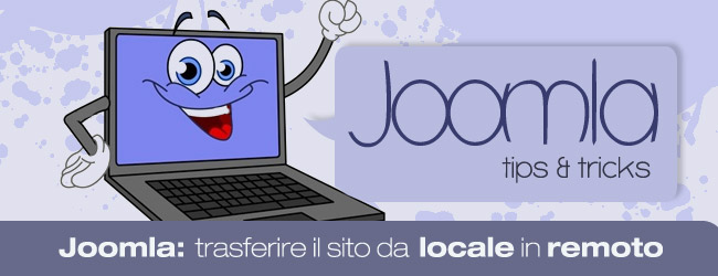 Come trasferire il vostro sito in Joomla da locale in remoto?