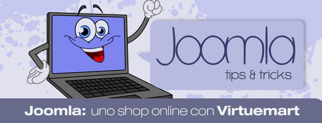 Come realizzare gratis e in breve tempo il vostro negozio online? Joomla & Virtuemart