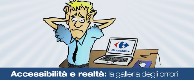 Accessibilità e realtà (prima parte): la galleria degli orrori