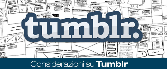 Considerazioni su Tumblr