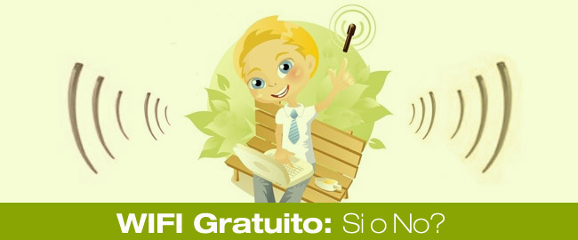 WIFI Gratuito: Si o No?