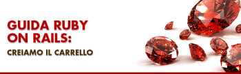 Ruby on Rails: creiamo il carrello